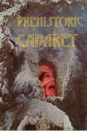 Préhistoric Cabaret poszter