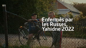 Enfermés par les Russes, Yahidne 2022 háttérkép