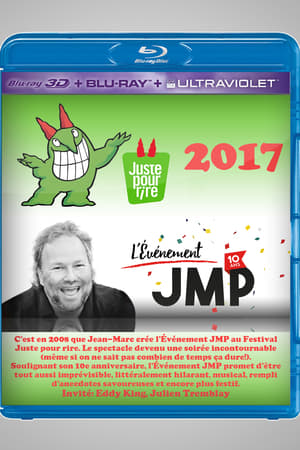 Juste pour rire 2017 - L'Événement JMP 10e anniversaire! poszter