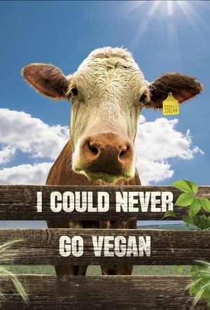 I Could Never Go Vegan poszter