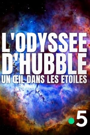 L'odyssée d'Hubble, un œil dans les étoiles poszter