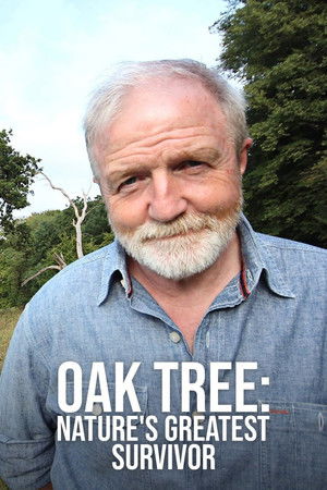 Oak Tree: Nature's Greatest Survivor poszter