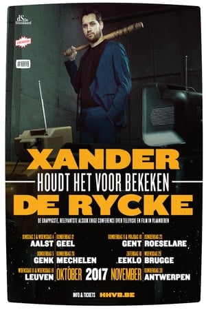 Xander De Rycke: Houdt Het Voor Bekeken 2016-2017