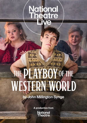 National Theatre Live: The Playboy of the Western World poszter