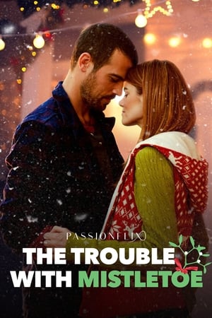 The Trouble with Mistletoe poszter