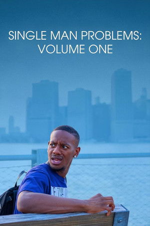 Single Man Problems: Volume One poszter