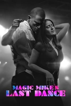 Magic Mike utolsó tánca poszter