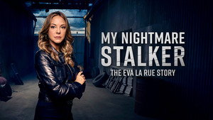 My Nightmare Stalker: The Eva LaRue Story kép