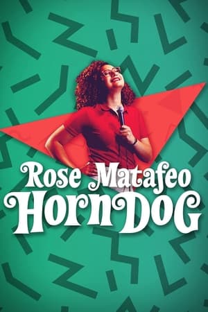 Rose Matafeo: Horndog poszter