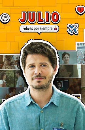 Julio, felices por siempre poszter