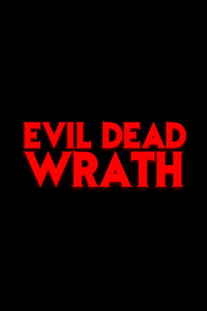 Evil Dead Wrath