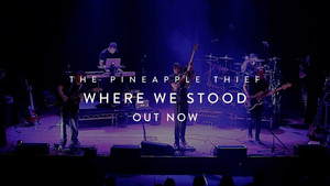 The Pineapple Thief: Where We Stood háttérkép