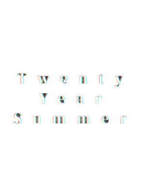 Twenty Year Summer poszter