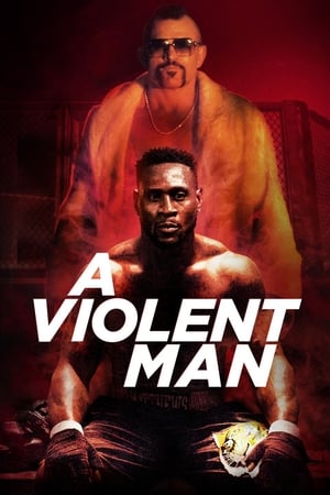 A Violent Man poszter