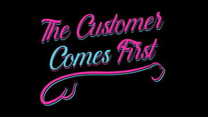 The Customer Comes First háttérkép