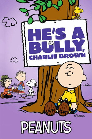 He's a Bully, Charlie Brown poszter