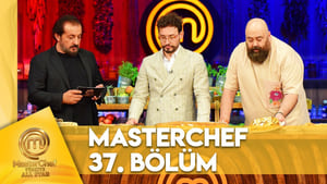 MasterChef Türkiye 6. évad Ep.37 37. epizód