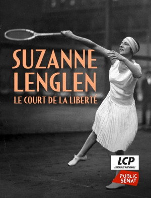 Suzanne Lenglen, le court de la liberté poszter