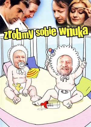 Zróbmy sobie wnuka poszter