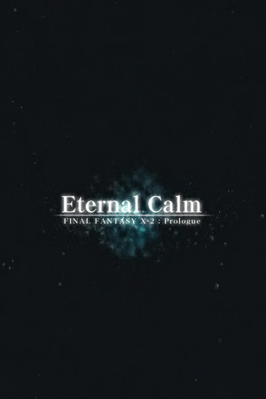 Final Fantasy X: Eternal Calm poszter