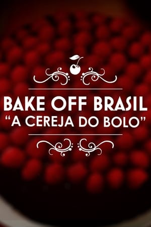 Bake Off Brasil: Cereja do Bolo poszter