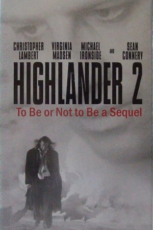 Highlander 2: To Be or Not to Be a Sequel