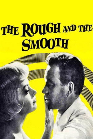 The Rough and the Smooth poszter