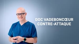 Doc Vadeboncoeur contre-attaque! kép