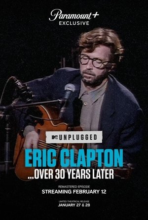 Eric Clapton Unplugged… Over 30 Years Later poszter