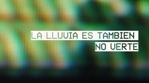 La lluvia es también no verte háttérkép
