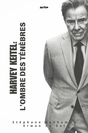 Harvey Keitel : À l'ombre des ténèbres