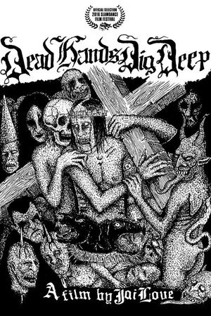 Dead Hands Dig Deep poszter