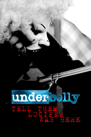 Underbelly Files: Tell Them Lucifer Was Here poszter