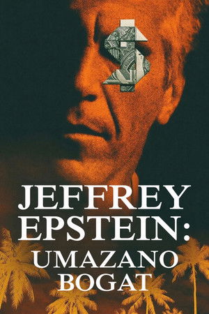 Hatalom és perverzió: A Jeffrey Epstein-sztori poszter