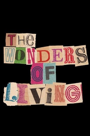 The Wonders Of Living