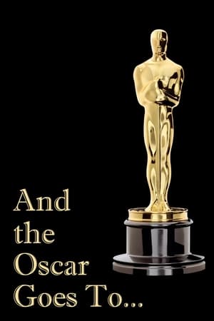 And the Oscar Goes To... poszter