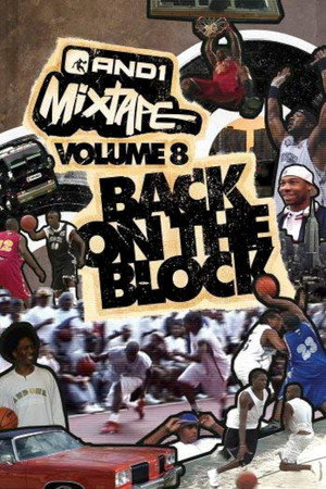 AND1 Mixtape Vol. 8: Back on the Block poszter