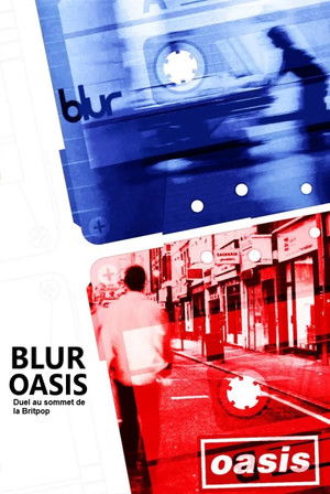Oasis vs. Blur | Duel at the Peak of Britpop poszter