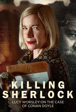 Killing Sherlock: Lucy Worsley on the Case of Conan Doyle poszter