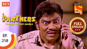 Partners - Trouble Ho Gayi Double Season 1 Ep.218 218. epizód