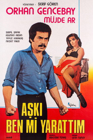 Aşkı Ben Mi Yarattım poszter