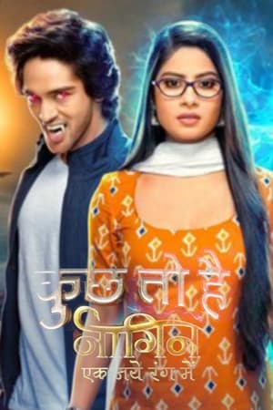 Kuch Toh Hai: Naagin Ek Naye Rang Mein