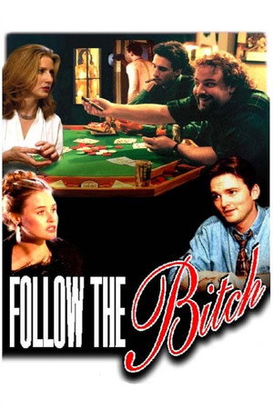 Follow the Bitch poszter