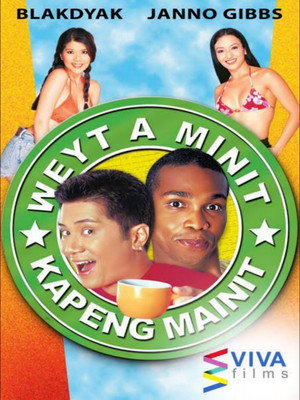 Weyt A Minit, Kapeng Mainit poszter