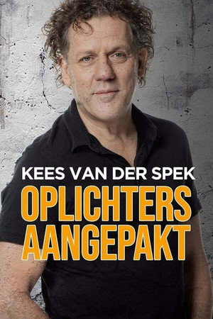 Kees van der Spek: Oplichters aangepakt