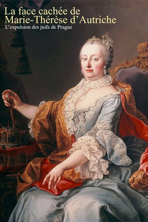 Maria Theresias dunkle Seite – Die Vertreibung der Juden aus Prag poszter