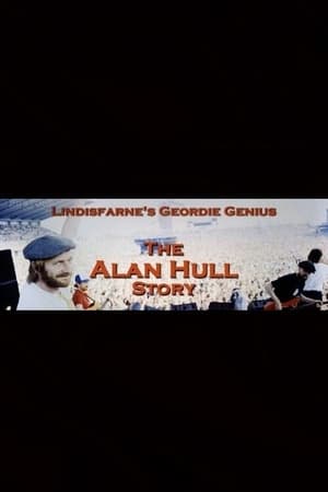 Lindisfarne’s Geordie Genius: The Alan Hull Story poszter