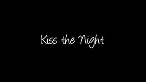 Kiss The Night kép