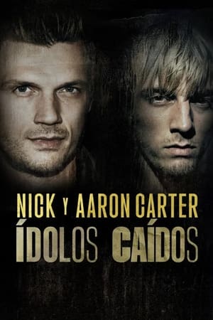 Nick és Aaron Carter: Bukott bálványok poszter