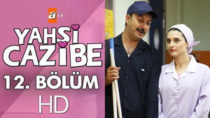 Yahşi Cazibe Season 1 Ep.12 12. epizód